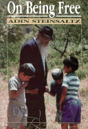 On Being Free - Steinsaltz, Adin Even-Israel, Rabbi