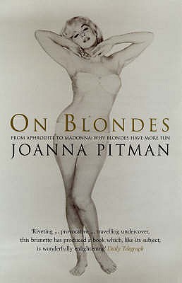 On Blondes - Pitman, Joanna