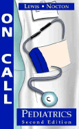 On Call Pediatrics: On Call Series - Lewis, David, MD, Faap, Facc, and Nocton, James J, MD, Faap