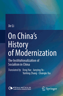 On China's History of Modernization: The Institutionalization of Socialism in China