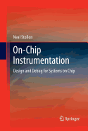 On-Chip Instrumentation: Design and Debug for Systems on Chip