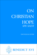 On Christian Hope: SPE SALVI - Pope Benedict XVI