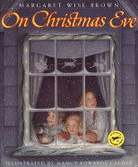On Christmas Eve - Brown, Margaret Wise