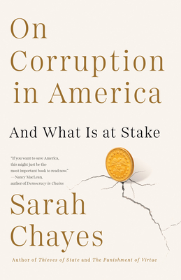 On Corruption in America: And What Is at Stake - Chayes, Sarah