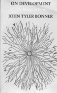 On Development on Development: The Biology of Form the Biology of Form
