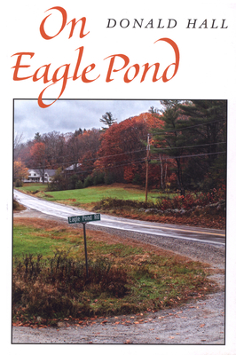 On Eagle Pond - Hall, Donald