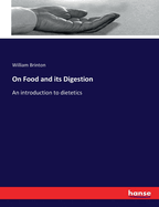 On Food and its Digestion: An introduction to dietetics