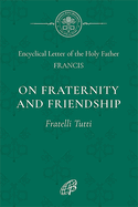 On Fraternity & Social Friendship