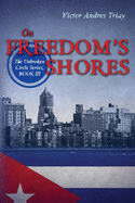 On Freedom's Shores: The Unbroken Circle Series, Book III