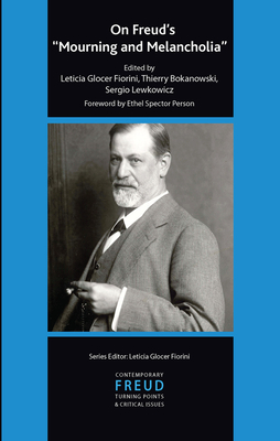 On Freud's Mourning and Melancholia - Bokanowski, Thierry (Editor), and Glocer Fiorini, Leticia (Editor), and Lewkowicz, Sergio (Editor)