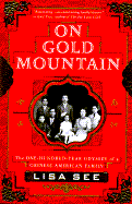 On Gold Mountain: The One Hundred Year Odyssey of a Chinese American Family