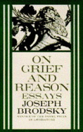 On Grief and Reason: Essays