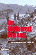 On Hallowed Ground: The Last Battle of Pork Chop Hill