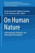 On Human Nature: Anthropological, Biological, and Philosophical Foundations