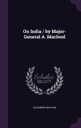 On India / by Major-General A. Macleod