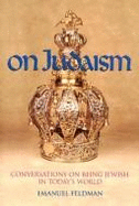 On Judaism: Conversations on Being Jewish in Today's World