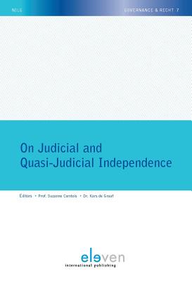 On Judicial and Quasi-Judicial Independence - Comtois, Suzanne (Editor), and De Graaf, Kars (Editor)