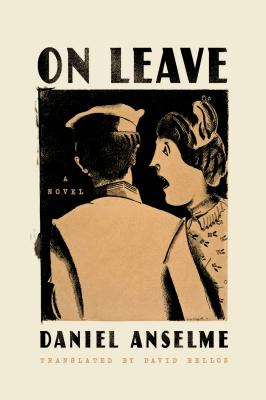 On Leave - Anselme, Daniel, and Bellos, David (Translated by)