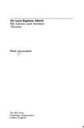 On Leon Battista Alberti: His Literary and Aesthetic Theories - Jarzombek, Mark