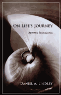 On Life's Journey: Always Becoming