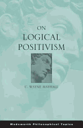 On Logical Positivism