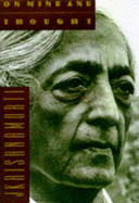 On Mind and Thought - Krishnamurti, K, and Krishnamurti, Jiddu