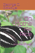 On Moths Re Rice: Melodies Of Souls