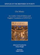 On Music: An Arabic Critical Edition and English Translation of Epistle 5