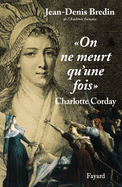 "On ne meurt qu'une fois"