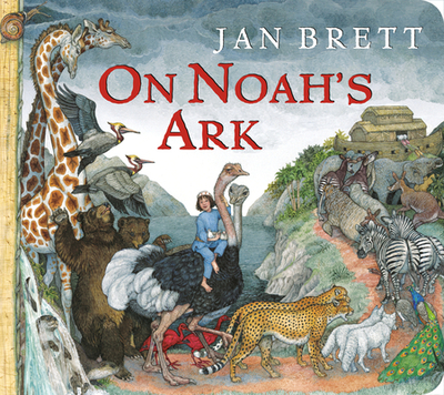 On Noah's Ark (Oversized Lap Board Book) - Brett, Jan (Illustrator)