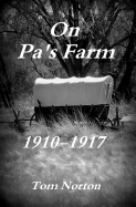 On Pa's Farm 1910-1917