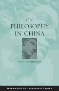 On Philosophy in China