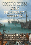 On Progress and Prosperity: Essays 2019-2024