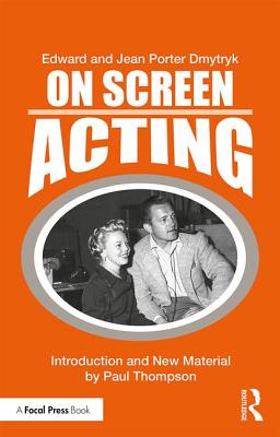 On Screen Acting: An Introduction to the Art of Acting for the Screen - Dmytryk, Edward, and Porter Dmytryk, Jean