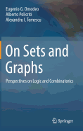 On Sets and Graphs: Perspectives on Logic and Combinatorics