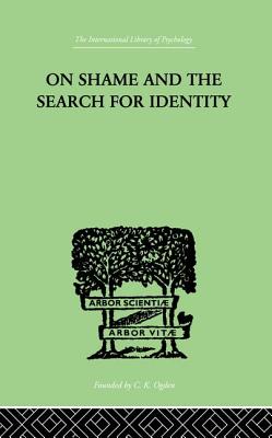 On Shame And The Search For Identity - Lynd, Helen Merrell