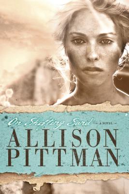 On Shifting Sand - Pittman, Allison