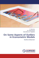 On Some Aspects of Outliers in Econometric Models