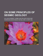 On Some Principles of Seismic Geology