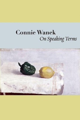 On Speaking Terms - Wanek, Connie