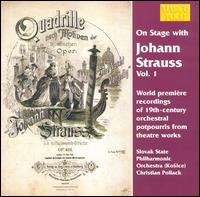 On Stage with Johann Strauss, Vol. 1: Potpourris - Slovak State Philharmonic Orchestra Kosice; Christian Pollack (conductor)