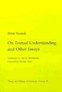 On Textual Understanding, and Other Essays