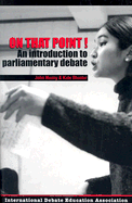 On That Point!: An Introduction to Parliamentary Debate