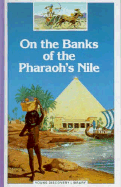 On the Banks of the Pharaoh's Nile