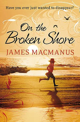 On the Broken Shore - MacManus, James