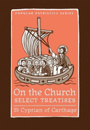 On the Church: Select Treatises
