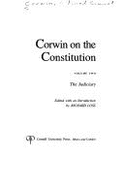 On the Constitution: The Judiciary v. 2 - Corwin, Edward S., and Loss, Richard