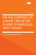 On the Contents of a Bone Cave in the Island of Anguilla: West Indies