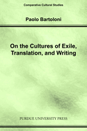 On the Cultures of Exile, Translation and Writing