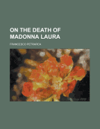 On the Death of Madonna Laura